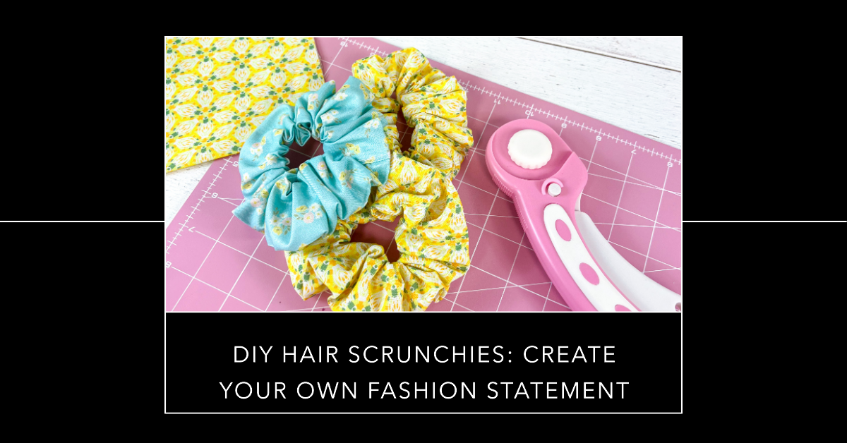 Make Your Own Fabric Scrunchies