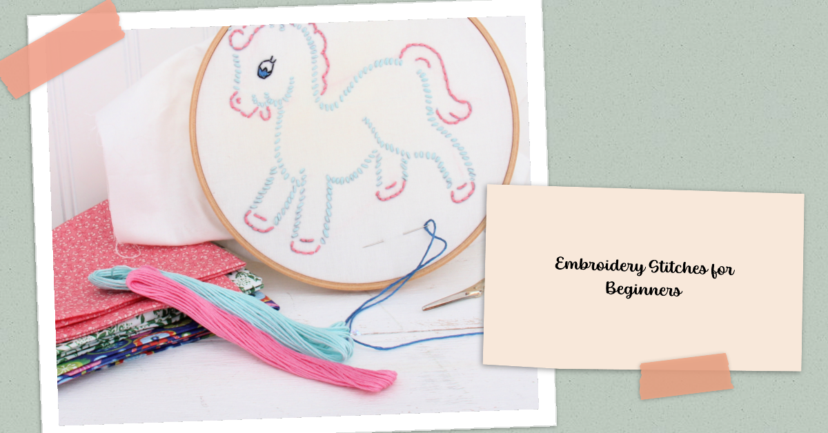 Five Basic Hand Embroidery Stitches for Beginners