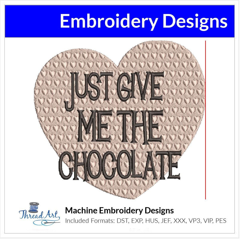 Valentine Heart With Chocolate Quote Machine Embroidery Design Instant Download - 5 Sizes - 8 Formats - ThreadArt - Threadart.com
